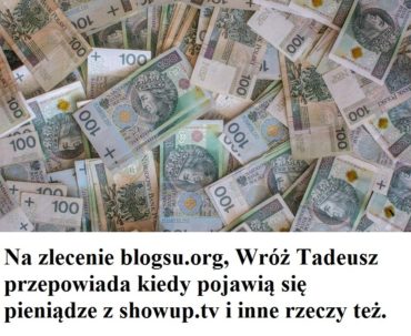 Wróż Tadeusz. Pieniądze z showup.tv będą przed świętami.
